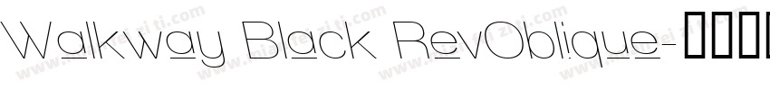 Walkway Black RevOblique字体转换